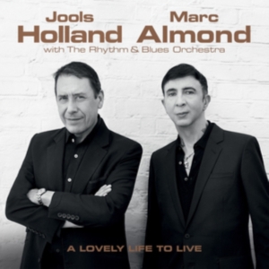Jools Holland & Marc Almond - A Lovely Life To Live in the group OTHER / Övrigt /  at Bengans Skivbutik AB (3473834)