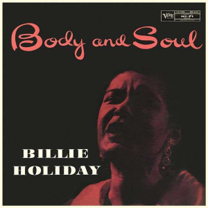 Billie Holiday - Body And Soul (Vinyl) in the group OUR PICKS / Weekly Releases /  / Jazz / Blues at Bengans Skivbutik AB (3474076)