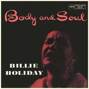 Billie Holiday - Body And Soul (Vinyl) in the group VINYL / Jazz at Bengans Skivbutik AB (3474076)