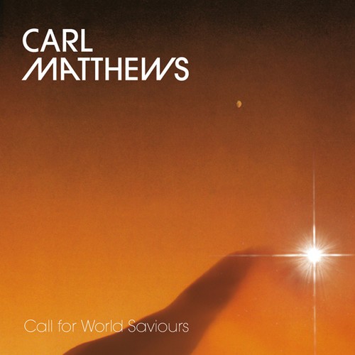 Matthews Carl - Call For World Saviours in the group VINYL / Rock at Bengans Skivbutik AB (3474465)