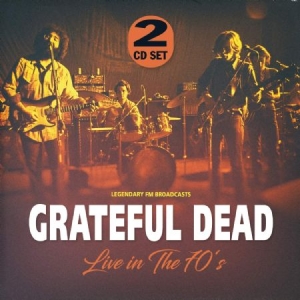 Grateful Dead - Live In The 70's in the group CD / Rock at Bengans Skivbutik AB (3474571)