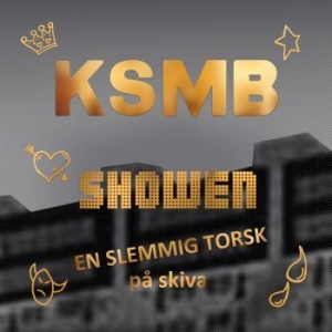 Ksmb - Showen - En Slemmig Torsk - 2Cd in the group CD at Bengans Skivbutik AB (3475666)