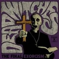 Dead Witches - Final Exorcims The in the group CD / New releases / Hardrock/ Heavy metal at Bengans Skivbutik AB (3476054)