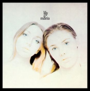 Lily & Maria - Lily & Maria (Digipack) in the group CD / Pop-Rock at Bengans Skivbutik AB (3477551)