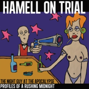 Hamell On Trial - The Night Guy At The Apocalypse Pro in the group VINYL / Pop-Rock at Bengans Skivbutik AB (3477834)