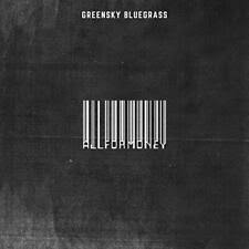 Greensky Bluegrass - All For Money in the group CD / CD Blues-Country at Bengans Skivbutik AB (3478215)