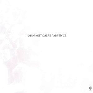 Metcalfe John - Absence (Lp) in the group Externt_Lager /  at Bengans Skivbutik AB (3478360)