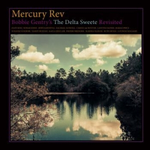 Mercury Rev - Bobby Gentry's Delta Sweete Revisit in the group CD / Rock at Bengans Skivbutik AB (3484851)