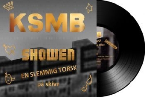 KSMB - Showen - En Slemmig Torsk - Lp in the group VINYL / Upcoming releases / Pop at Bengans Skivbutik AB (3486414)