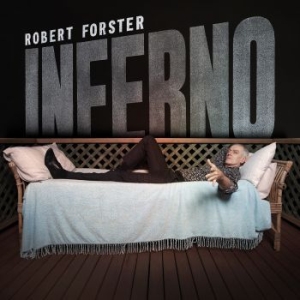 Robert Forster - Inferno in the group OUR PICKS / Album Of The Year 2019 / Årsbästa 2019 Mojo at Bengans Skivbutik AB (3488222)