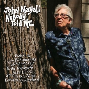 Mayall John - Nobody Told Me in the group CD / New releases / Jazz/Blues at Bengans Skivbutik AB (3488270)