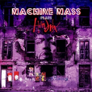 Machine Mass - Plays Hendrix in the group OTHER / Övrigt / at Bengans Skivbutik AB (3488321)