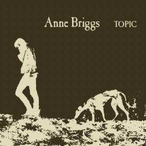 Briggs Anne - Anne Briggs in the group OUR PICKS / Weekly Releases / Week 12 / CD Week 12 / POP /  ROCK at Bengans Skivbutik AB (3488335)