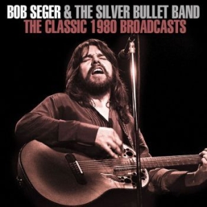 Seger Bob - Classic 1980 Broadcast The (Live 19 in the group CD / Pop-Rock at Bengans Skivbutik AB (3489042)