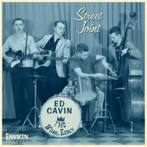 Ed Cavin & The Blue Kings - Street Joint in the group CD / CD Blues-Country at Bengans Skivbutik AB (3489402)