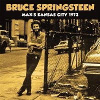 Springsteen Bruce - Max's Kansas City 1973 in the group VINYL / Pop-Rock at Bengans Skivbutik AB (3489844)