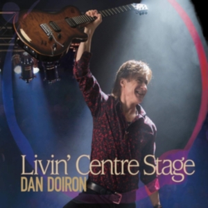 Doiron Dan - Livin' Center Stage in the group CD / Jazz at Bengans Skivbutik AB (3490658)