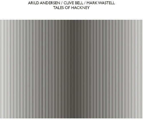 Andersen Arild Clive Bell & Mark W - Tales Of Hackney in the group CD / Rock at Bengans Skivbutik AB (3490762)