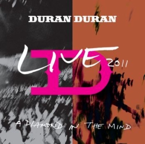 Duran Duran - A Diamond In The Mind - Live 2011 in the group OUR PICKS / Bengans Staff Picks / Live Live Live at Bengans Skivbutik AB (3491828)