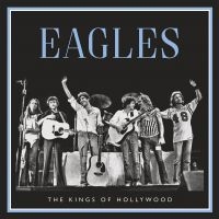 Eagles The - Kings Of Hollywood in the group VINYL / Upcoming releases / Rock at Bengans Skivbutik AB (3491883)