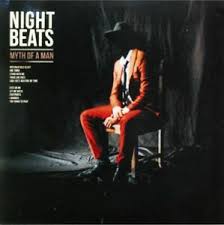 Night Beats - Myth Of A Man in the group OUR PICKS / Classic labels / PIAS Recordings at Bengans Skivbutik AB (3492334)