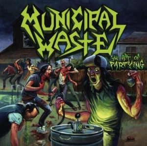 Municipal Waste - Art Of Partying (Vinyl Lp) in the group OUR PICKS / Sale Prices / SPD Summer Sale at Bengans Skivbutik AB (3492509)