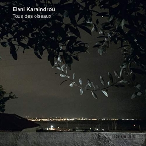 Karaindrou Eleni - Tous Des Oiseaux in the group CD / Klassiskt at Bengans Skivbutik AB (3492531)