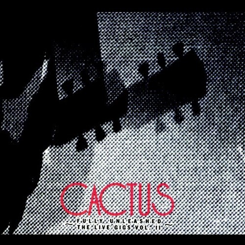 Cactus - Live Gigs 2 - Fully Unleashed in the group CD / Rock at Bengans Skivbutik AB (3492798)