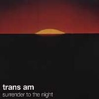 Trans Am - Surrender To The Night in the group CD / Pop-Rock at Bengans Skivbutik AB (3493833)
