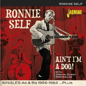 Ronnie Self - Ain't I'm A Dog in the group CD / Pop-Rock at Bengans Skivbutik AB (3493857)