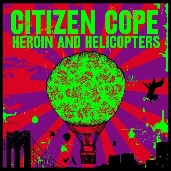 Citizen Cope - Heroin And Helicopters in the group CD / Pop at Bengans Skivbutik AB (3493866)