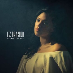 Brasher Liz - Painted Image in the group CD / Upcoming releases / Country at Bengans Skivbutik AB (3493882)
