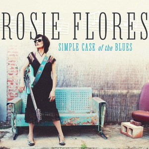 Flores Rosie - Simple Case Of The Blues in the group CD / CD Blues-Country at Bengans Skivbutik AB (3493924)