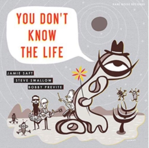 Saft Jamie  Steve Swallow Bobby P - You Don't Know The Life in the group VINYL / Jazz at Bengans Skivbutik AB (3493938)