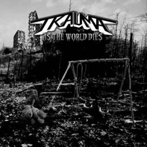 Trauma - As The World Dies (Vinyl) in the group VINYL / Upcoming releases / Hardrock/ Heavy metal at Bengans Skivbutik AB (3494243)