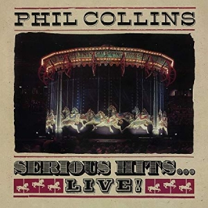 Phil Collins - Serious Hits...Live! in the group CD / Pop-Rock at Bengans Skivbutik AB (3494263)