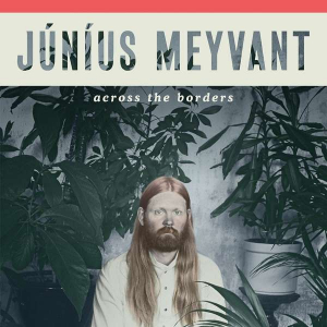 Meyvant Junius - Across The Borders in the group CD / Pop-Rock at Bengans Skivbutik AB (3494306)