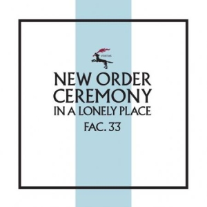 New Order - Ceremony (Version 2)(Ltd. Viny in the group OUR PICKS / Weekly Releases / Week 10 / Vinyl Week 10 / POP /  ROCK at Bengans Skivbutik AB (3494652)