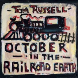 Russell Tom - October In The Railroad Earth in the group VINYL / Vinyl Country at Bengans Skivbutik AB (3495318)