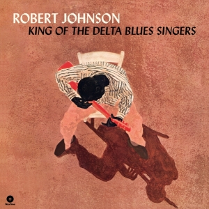 Robert Johnson - King Of The Delta Blue Singers in the group VINYL / Blues,Jazz at Bengans Skivbutik AB (3495360)