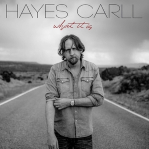 Carll Hayes - What It Is in the group VINYL / Country at Bengans Skivbutik AB (3496120)