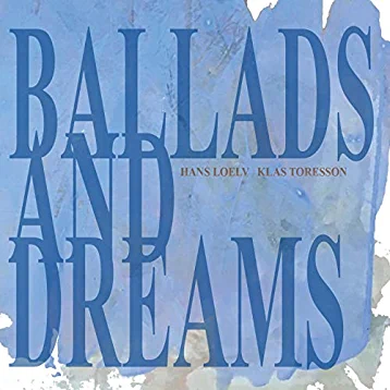 Loelv Hans - Ballads And Dreams in the group CD / Jazz at Bengans Skivbutik AB (3496205)