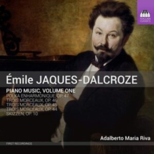 Jaques-Dalcroze Émile - Piano Music, Vol. 1 in the group Externt_Lager / at Bengans Skivbutik AB (3496253)