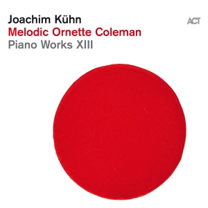 Joachim Kühn - Melodic Ornette Coleman (Piano Work in the group CD / Jazz at Bengans Skivbutik AB (3496596)