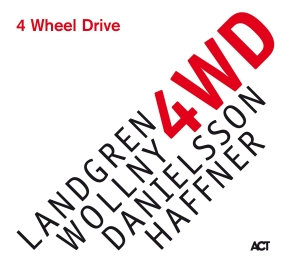 Landgren Wollny Danielsson Haffn - 4 Wheel Drive in the group OUR PICKS / Weekly Releases / Week 11 / CD Week 11 / JAZZ / BLUES at Bengans Skivbutik AB (3496601)