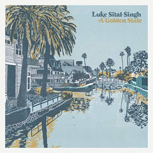Sital-Singh Luke - A Golden State in the group OUR PICKS / Weekly Releases / Week 14 / VINYL W.14 / POP /  ROCK at Bengans Skivbutik AB (3496794)