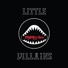 Little Villains - Philthy Lies in the group CD / Rock at Bengans Skivbutik AB (3496814)