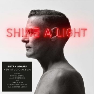 Bryan Adams - Shine A Light (Vinyl) in the group VINYL / Pop-Rock at Bengans Skivbutik AB (3497042)