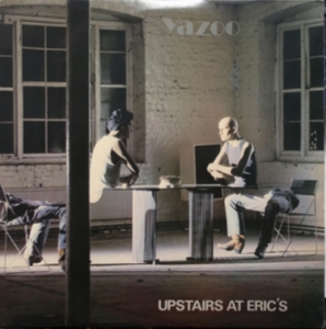 Yazoo - Upstairs At Eric's in the group Minishops / Yazoo at Bengans Skivbutik AB (3497064)
