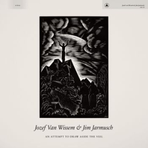 Jozef Van Wissem & Jim Jarmusch - An Attempt To Draw Aside The Veil in the group VINYL / Upcoming releases / Pop at Bengans Skivbutik AB (3497792)